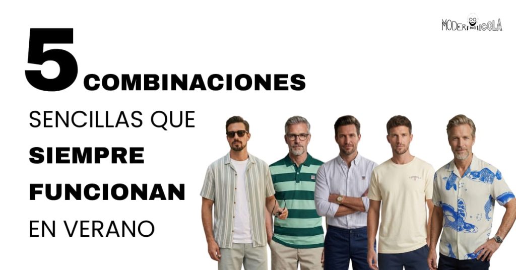 Outfits de verano para hombre con diferentes combinaciones de camiseta, polo y camisas para un estilo casual